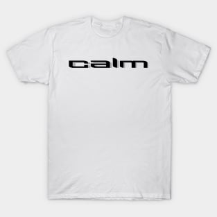 calm T-Shirt